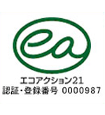 Our company acquired Certification of Eco-Action 21